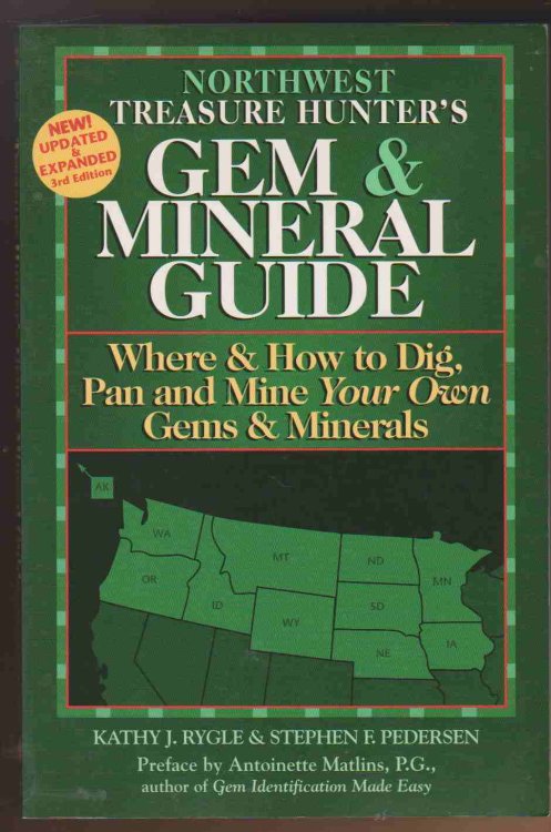 Image for NORTHWEST TREASURE HUNTER'S GEM & MINERAL GUIDE Where & How to Dig, Pan and Mine Your Own Gems & Minerals NORTHWEST TREASURE HUNTER'S GEM & MINERAL GUIDE Where & How to Dig, Pan and Mine Your Own Gems & Minerals