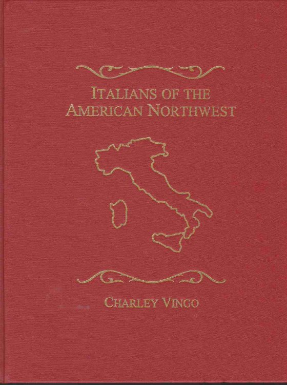 Image for ITALIANS OF THE AMERICAN NORTHWEST ITALIANS OF THE AMERICAN NORTHWEST