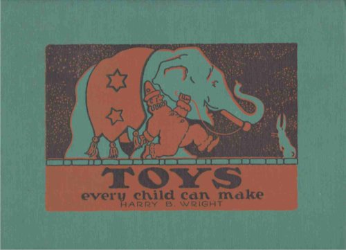 Image for TOYS EVERY CHILD CAN MAKE TOYS EVERY CHILD CAN MAKE