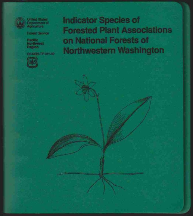 Image for INDICATOR SPECIES OF FORESTED PLANT ASSOCIATIONS ON NATIONAL FORESTS OF NORTHWESTERN WASHINGTON R6-MBS-TP-041 INDICATOR SPECIES OF FORESTED PLANT ASSOCIATIONS ON NATIONAL FORESTS OF NORTHWESTERN WASHINGTON R6-MBS-TP-041