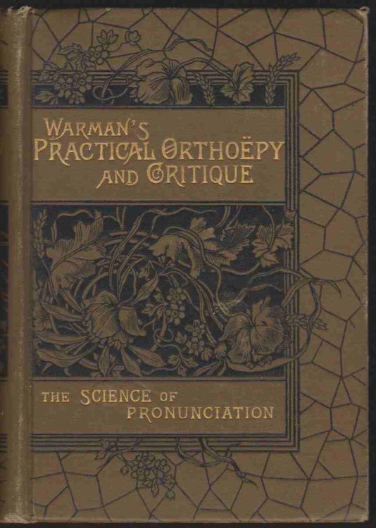 Image for WARMAN'S PRACTICAL ORTHOEPY AND CRITIQUE WARMAN'S PRACTICAL ORTHOEPY AND CRITIQUE