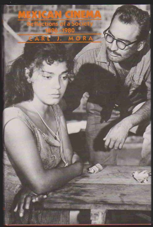 MEXICAN CINEMA Reflections of a Society, 1876-1980