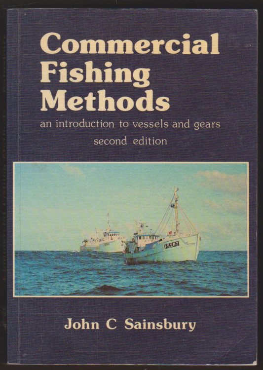 Image for COMMERCIAL FISHING METHODS An Introduction to Vessels and Gears COMMERCIAL FISHING METHODS An Introduction to Vessels and Gears