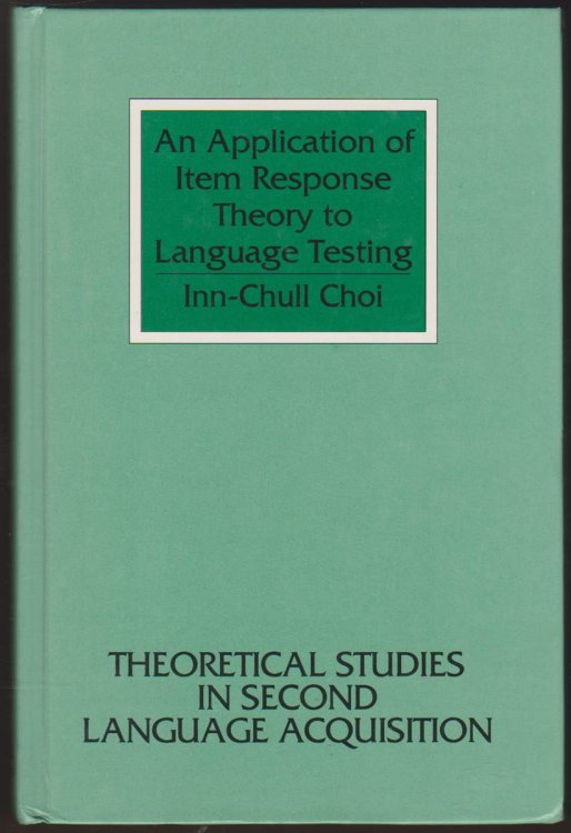 AN APPLICATION OF ITEM RESPONSE THEORY TO LANGUAGE TESTING