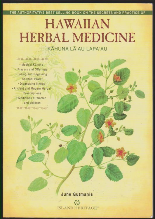 KAHUNA LA'AU LAPA'AU Hawaiian Herbal Medicine