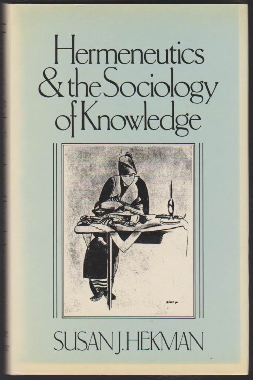 HERMENEUTICS AND THE SOCIOLOGY OF KNOWLEDGE