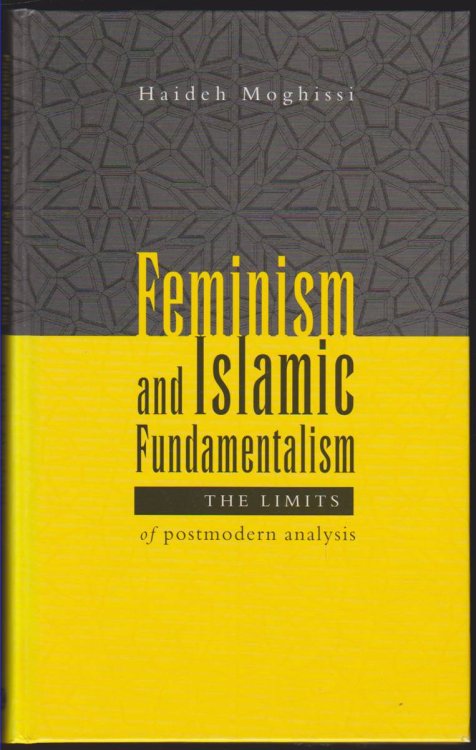 Image for FEMINISM AND ISLAMIC FUNDAMENTALISM The Limits of Postmodern Analysis FEMINISM AND ISLAMIC FUNDAMENTALISM The Limits of Postmodern Analysis