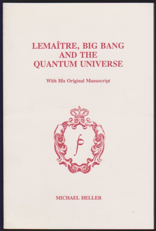 Image for LEMAITRE, BIG BANG, AND THE QUANTAM UNIVERSE With His Original Manuscript LEMAITRE, BIG BANG, AND THE QUANTAM UNIVERSE With His Original Manuscript