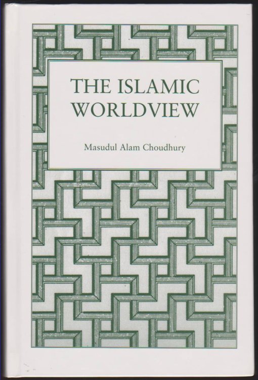 Image for THE ISLAMIC WORLD VIEW THE ISLAMIC WORLD VIEW