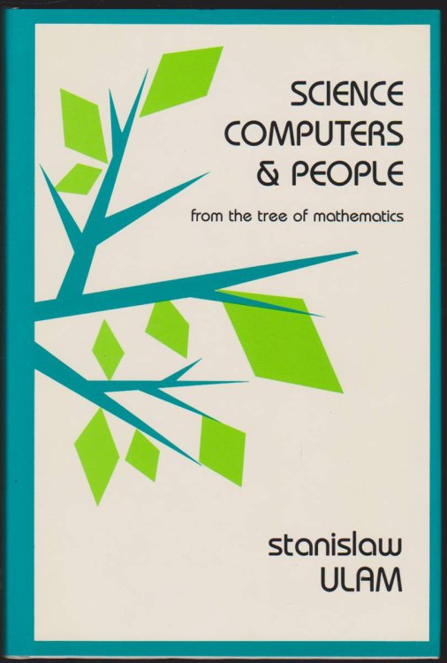 Image for SCIENCE, COMPUTERS, AND PEOPLE From the Tree of Mathematics SCIENCE, COMPUTERS, AND PEOPLE From the Tree of Mathematics