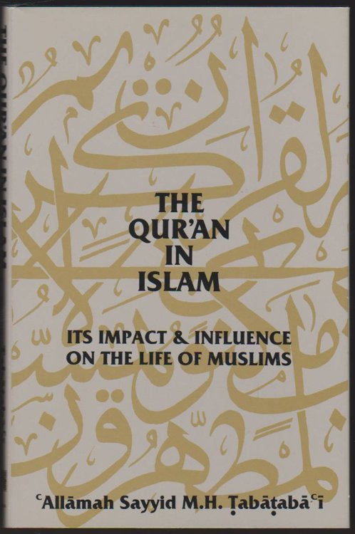 Image for THE QUR'AN IN ISLAM Its Impact and Influence on the Life of Muslims THE QUR'AN IN ISLAM Its Impact and Influence on the Life of Muslims