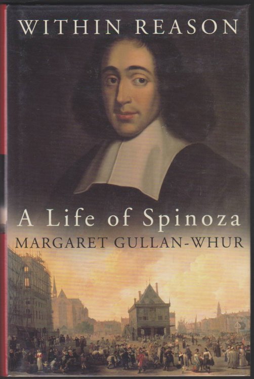 Image for WITHIN REASON A Life of Spinoza WITHIN REASON A Life of Spinoza