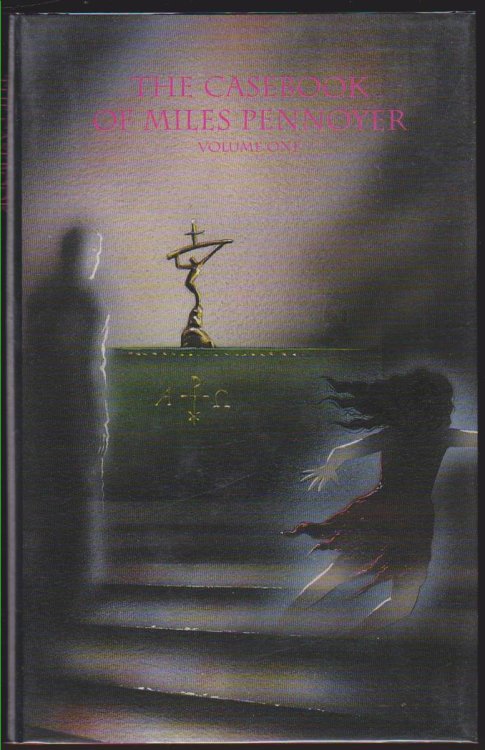 Image for THE CASEBOOK OF MILES PENNOYER Volume One THE CASEBOOK OF MILES PENNOYER Volume One