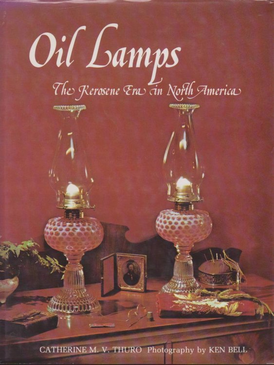 OIL LAMPS The Kerosene Era in North America