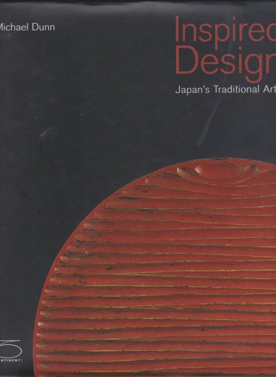 Image for INSPIRED DESIGN Japan's Traditional Arts INSPIRED DESIGN Japan's Traditional Arts