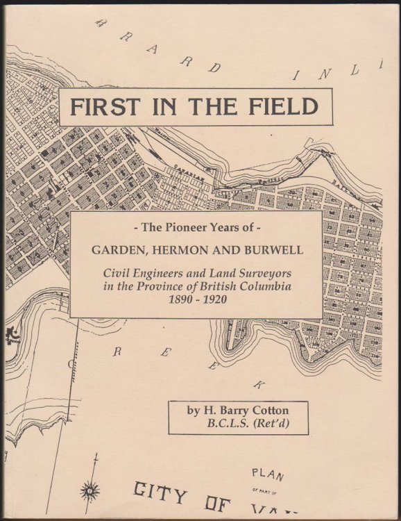 Image for FIRST IN THE FIELD The Pioneer Years of Garden, Hermon and Burwell FIRST IN THE FIELD The Pioneer Years of Garden, Hermon and Burwell