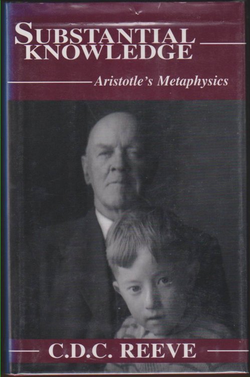 Image for SUBSTANTIAL KNOWLEDGE Aristotle's Metaphysics SUBSTANTIAL KNOWLEDGE Aristotle's Metaphysics