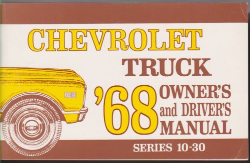 Image for 1968 LIGHT DUTY TRUCK OWNER'S AND DRIVER'S MANUAL OPERATION & MAINTENANCE INSTRUCTIONS 1968 LIGHT DUTY TRUCK OWNER'S AND DRIVER'S MANUAL OPERATION & MAINTENANCE INSTRUCTIONS