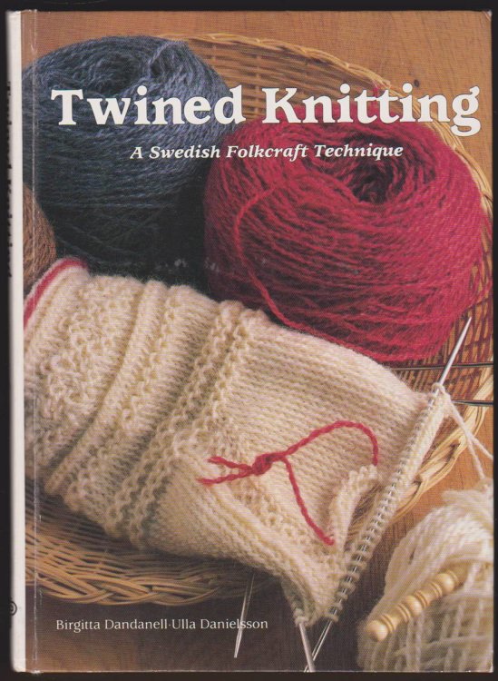 Image for TWINED KNITTING A Swedish Folkcraft Technique TWINED KNITTING A Swedish Folkcraft Technique