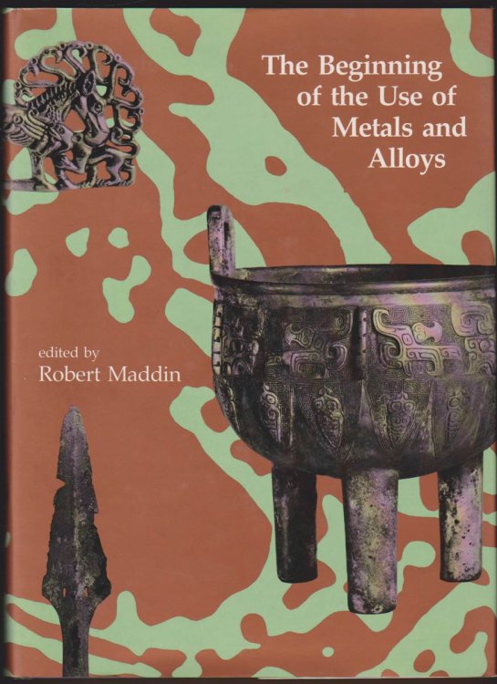 THE BEGINNING OF THE USE OF METALS AND ALLOYS