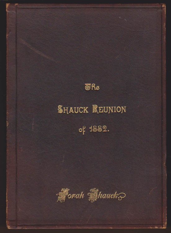 Image for THE SHAUCK REUNION OF 1882, FAMILY CHRONOLOGY THE SHAUCK REUNION OF 1882, FAMILY CHRONOLOGY