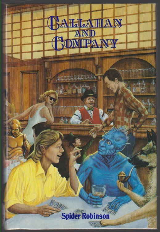 Image for CALLAHAN AND COMPANY The Compleat Chronicles of the Crosstime Saloon CALLAHAN AND COMPANY The Compleat Chronicles of the Crosstime Saloon