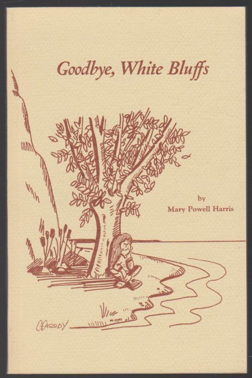 Image for GOODBYE, WHITE BLUFFS GOODBYE, WHITE BLUFFS