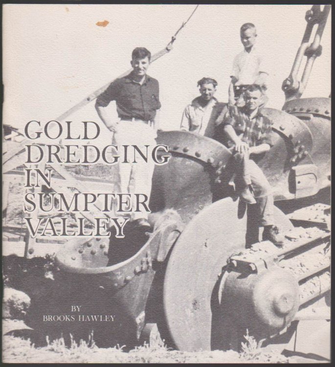 Image for GOLD DREDGING IN SUMPTER VALLEY GOLD DREDGING IN SUMPTER VALLEY