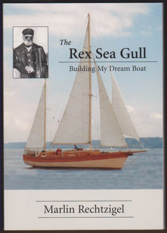Image for THE REX SEA GULL Building My Dream Boat THE REX SEA GULL Building My Dream Boat