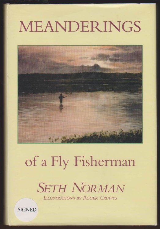 Image for MEANDERINGS OF A FLY FISHERMAN MEANDERINGS OF A FLY FISHERMAN