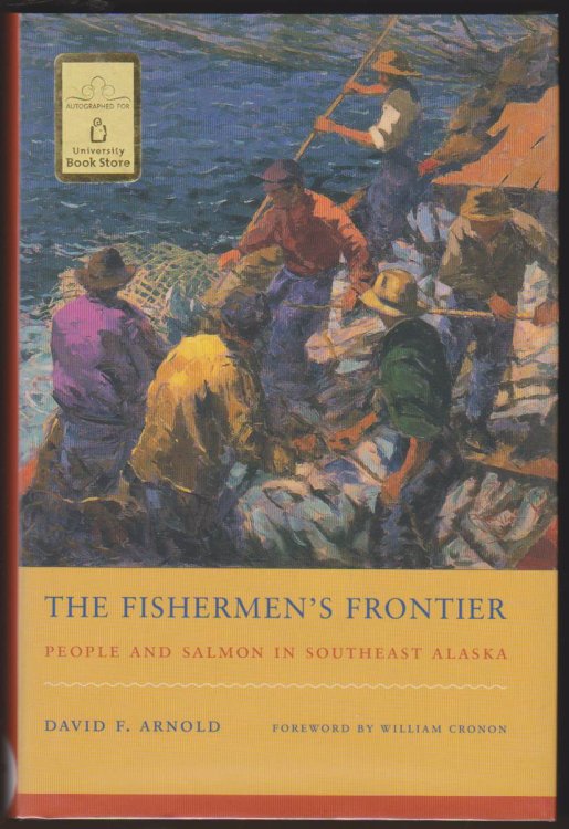 Image for THE FISHERMEN'S FRONTIER People and Salmon in Southeast Alaska THE FISHERMEN'S FRONTIER People and Salmon in Southeast Alaska