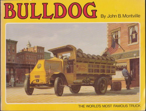 BULLDOG, THE WORLD'S MOST FAMOUS TRUCK