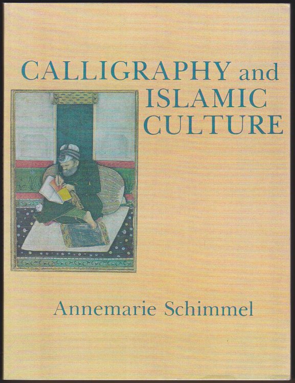 Image for CALLIGRAPHY AND ISLAMIC CULTURE CALLIGRAPHY AND ISLAMIC CULTURE