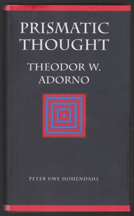 PRISMATIC THOUGHT Theodor W. Adorno