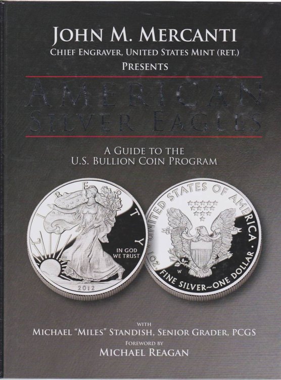 Image for AMERICAN SILVER EAGLES A Guide to the U. S. Bullion Coin Program AMERICAN SILVER EAGLES A Guide to the U. S. Bullion Coin Program