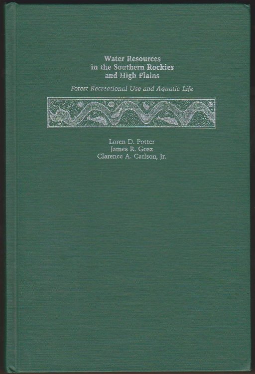 Image for WATER RESOURCES IN THE SOUTHERN ROCKIES AND HIGH PLAINS Forest Recreational Use and Aquatic Life WATER RESOURCES IN THE SOUTHERN ROCKIES AND HIGH PLAINS Forest Recreational Use and Aquatic Life