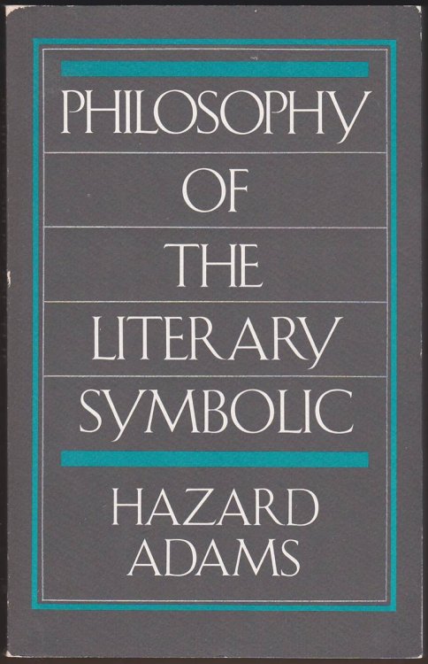 Image for PHILOSOPHY OF THE LITERARY SYMBOLIC PHILOSOPHY OF THE LITERARY SYMBOLIC