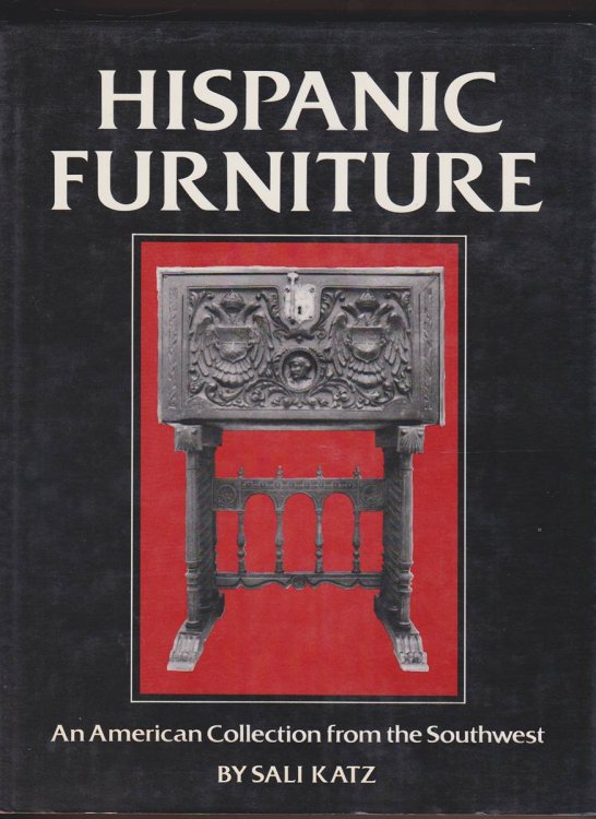 Image for HISPANIC FURNITURE An American Collection from the Southwest HISPANIC FURNITURE An American Collection from the Southwest