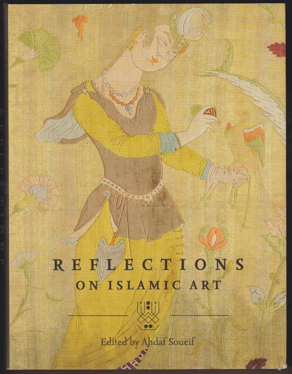 Image for REFLECTIONS ON ISLAMIC ART REFLECTIONS ON ISLAMIC ART