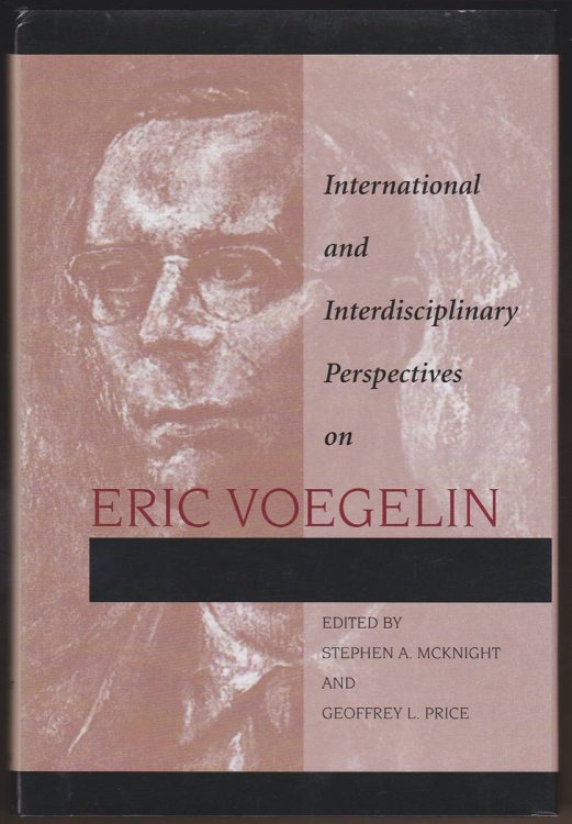 Image for INTERNATIONAL AND INTERDISCIPLINARY PERSPECTIVES ON ERIC VOEGELIN INTERNATIONAL AND INTERDISCIPLINARY PERSPECTIVES ON ERIC VOEGELIN