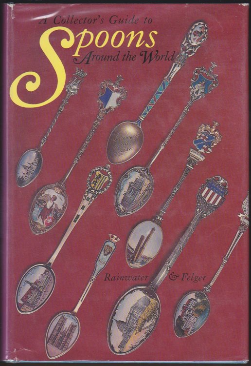 Image for A COLLECTOR'S GUIDE TO SPOONS AROUND THE WORLD A COLLECTOR'S GUIDE TO SPOONS AROUND THE WORLD