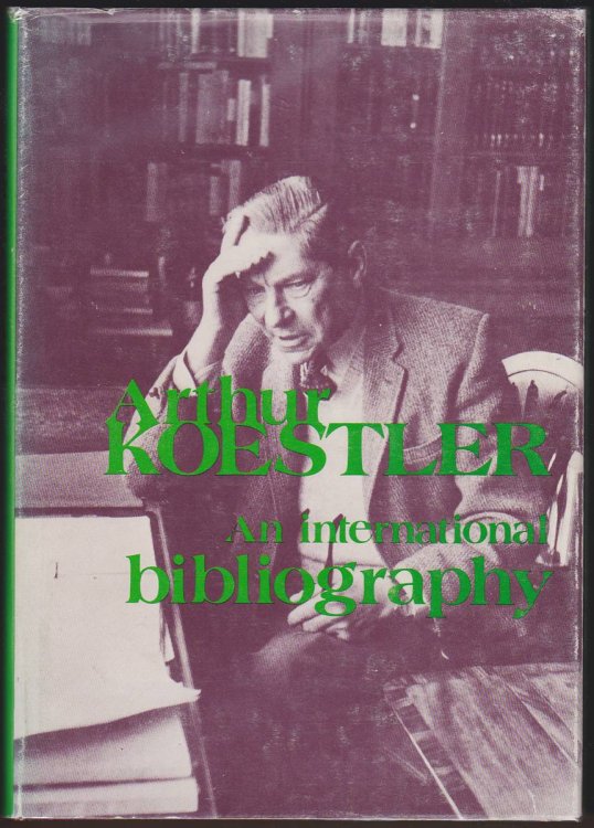 Image for ARTHUR KOESTLER An International Bibliography ARTHUR KOESTLER An International Bibliography