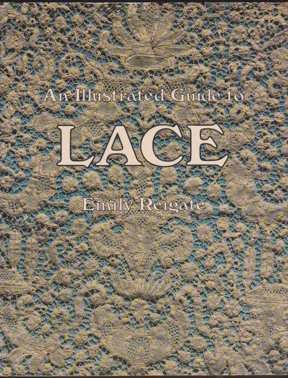 Image for AN ILLUSTRATED GUIDE TO LACE AN ILLUSTRATED GUIDE TO LACE