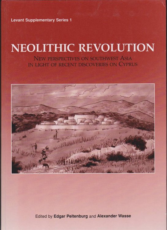 Image for NEOLITHIC REVOLUTION New Perspectives on Southwest Asia in Light of Recent Discoveries on Cyprus NEOLITHIC REVOLUTION New Perspectives on Southwest Asia in Light of Recent Discoveries on Cyprus