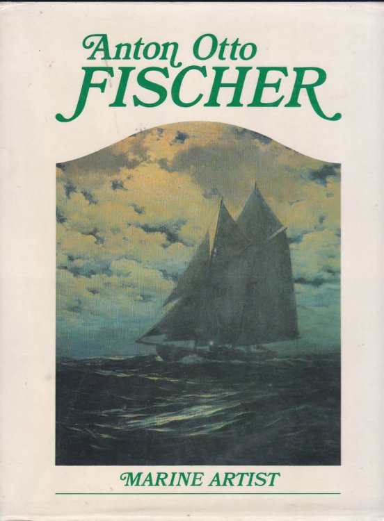 ANTON OTTO FISCHER Marine Artist