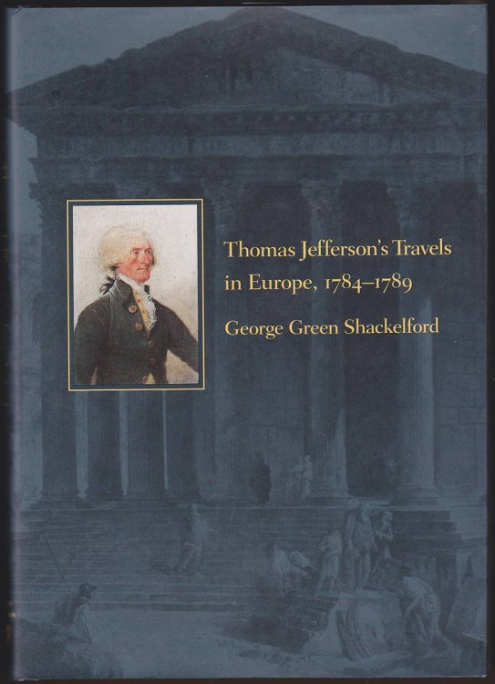 Image for THOMAS JEFFERSON'S TRAVELS IN EUROPE, 1784-1789 THOMAS JEFFERSON'S TRAVELS IN EUROPE, 1784-1789