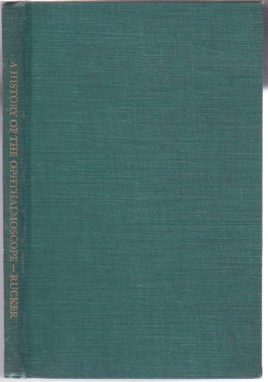 Image for A HISTORY OF THE OPHTHALMOSCOPE A HISTORY OF THE OPHTHALMOSCOPE