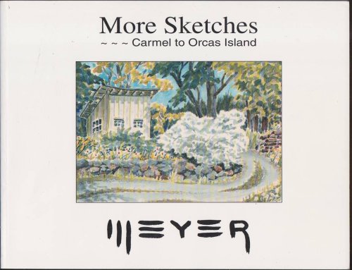 Image for MORE SKETCHES---CARMEL TO ORCAS ISLAND MORE SKETCHES---CARMEL TO ORCAS ISLAND