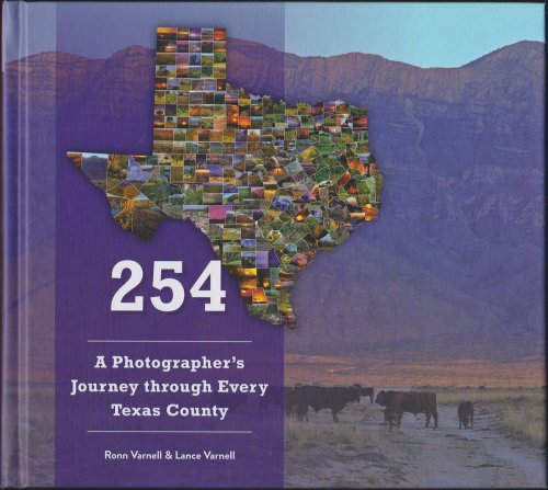 Image for 254 A Photographer's Journey through Every Texas County 254 A Photographer's Journey through Every Texas County