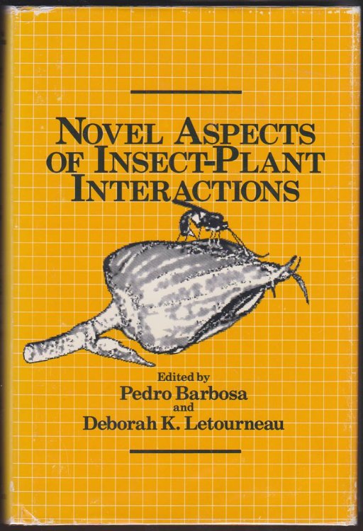 Image for NOVEL ASPECTS OF INSECT-PLANT INTERACTIONS NOVEL ASPECTS OF INSECT-PLANT INTERACTIONS